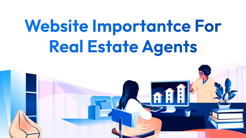 importance of real estate website