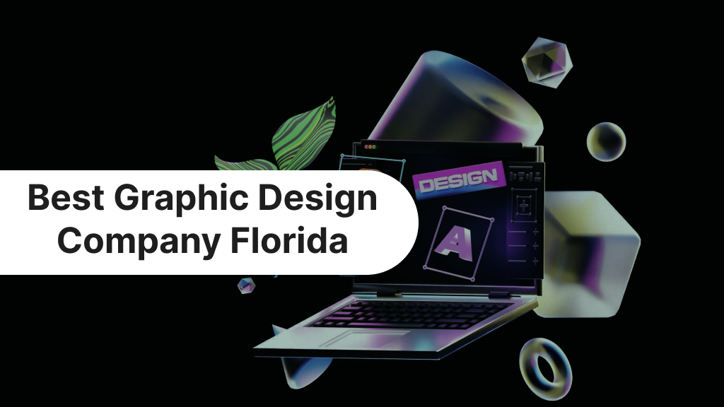 Best Graphic Designer Company in Florida