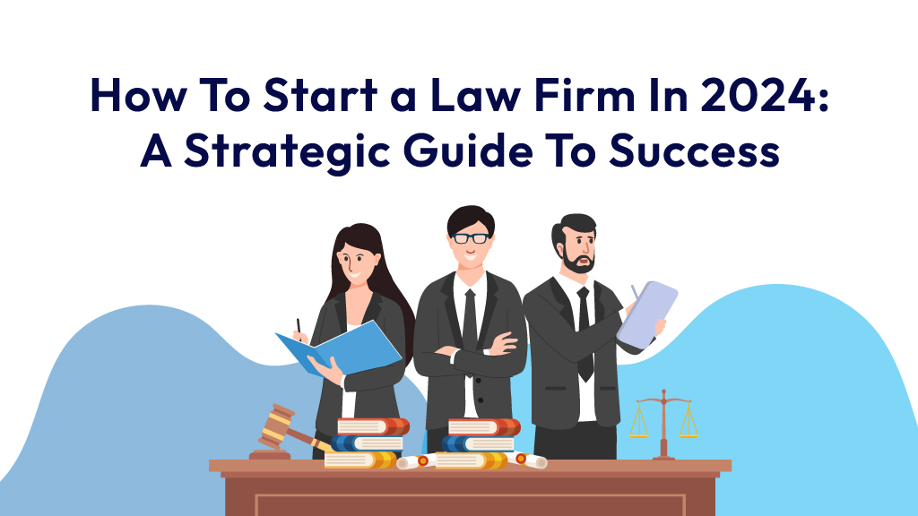 How-to-Start-a-Law-Firm-in-2024