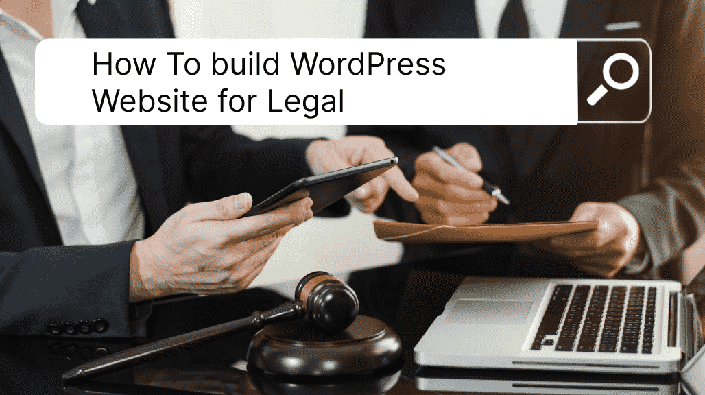 How To Build a WordPress Website For Your Legal Services