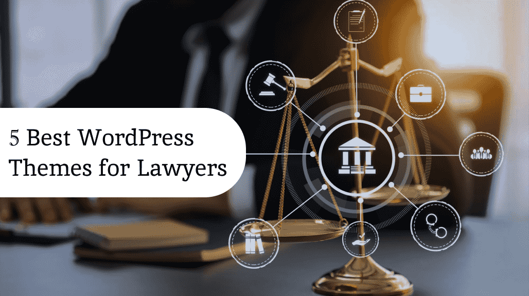 The Best WordPress Themes for Law Firm Websites in 2024