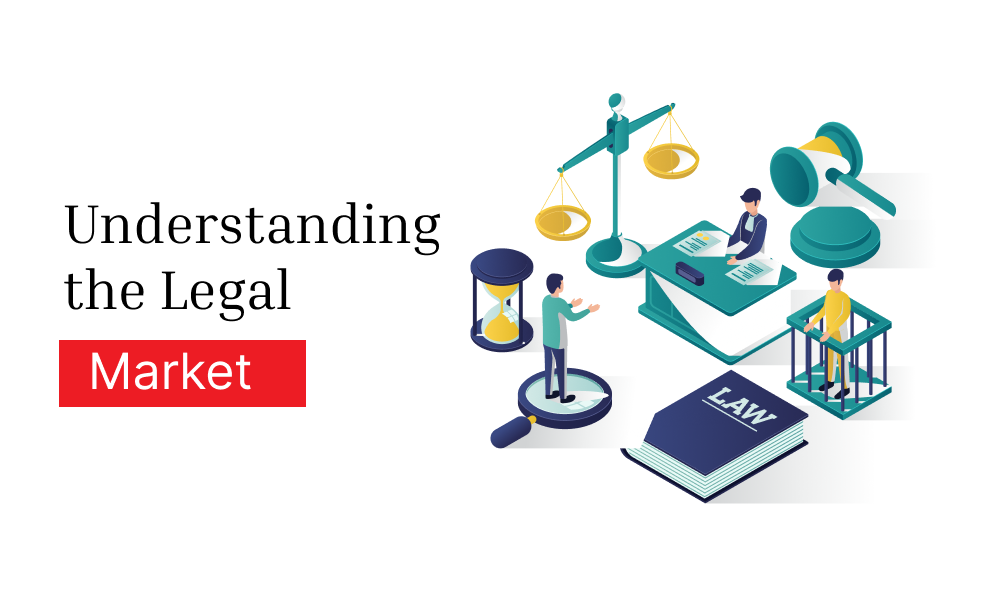 Understanding the Legal Market