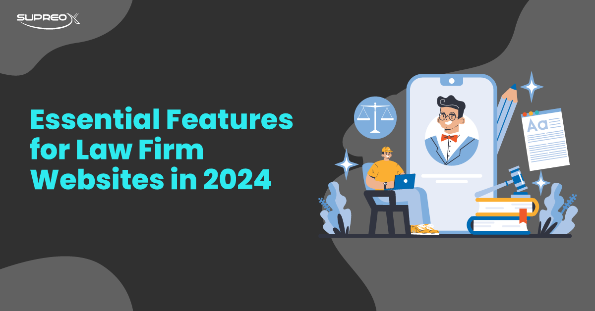 Essential Features for Law Firm Websites in 2024