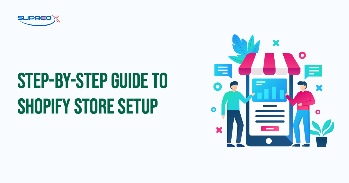 Step-by-Step Guide to Shopify Store Setup