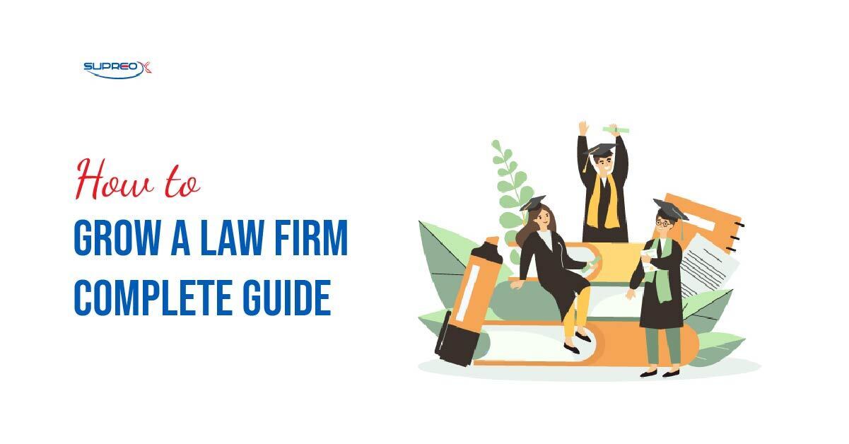 How to Grow a Law Firm Complete Guide